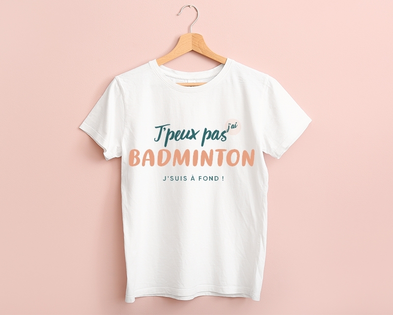 T shirt femme personnalis J peux pas j ai badminton Cadeaux