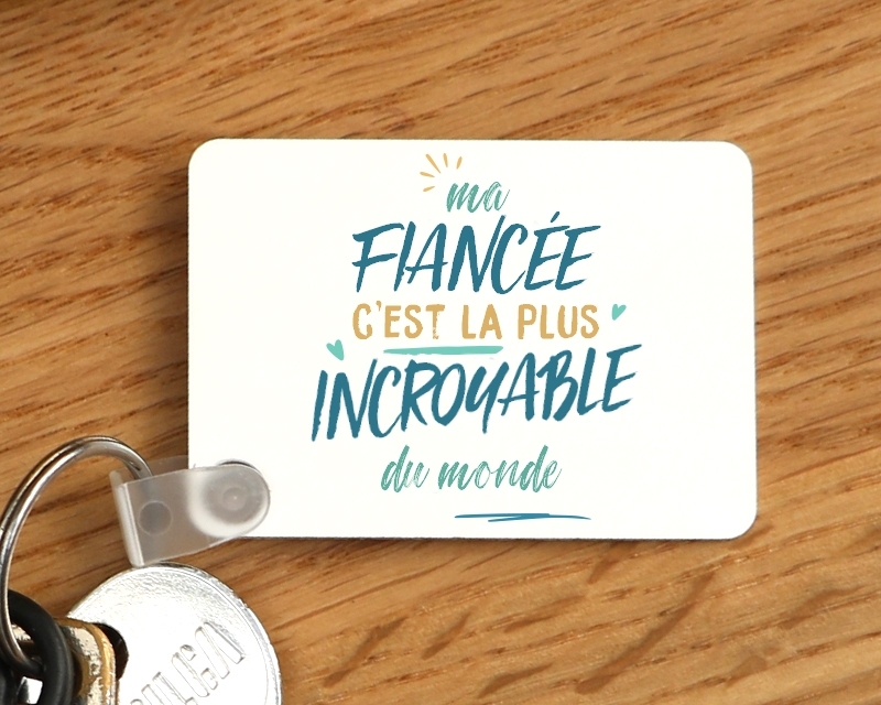 Porte-clés personnalisé : Fiancée la plus...