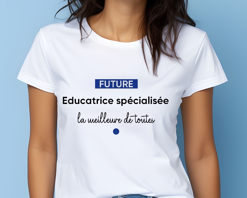 Tee shirt personnalisé femme - Future educatrice spécialisée