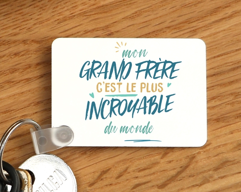 Porte-clés personnalisé : Grand frère le plus...