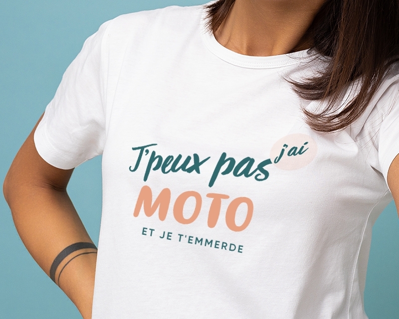 T-Shirt femme à personnaliser - J'peux pas j'ai moto